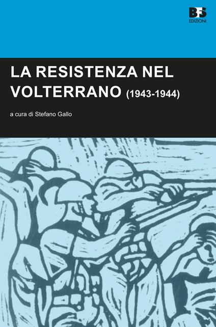 La Resistenza nel Volterrano (1943-1944) - copertina