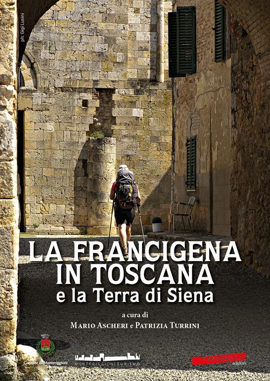 La Francigena in Toscana e la Terra di Siena - copertina