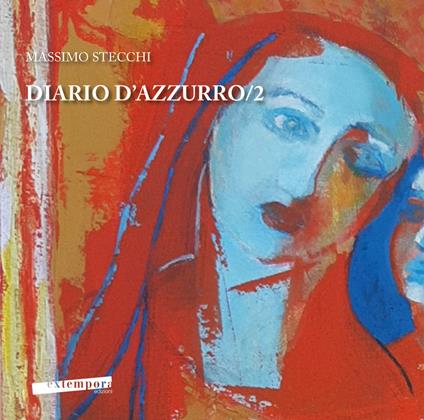 Diario d'azzurro. Vol. 2 - Massimo Stecchi - copertina