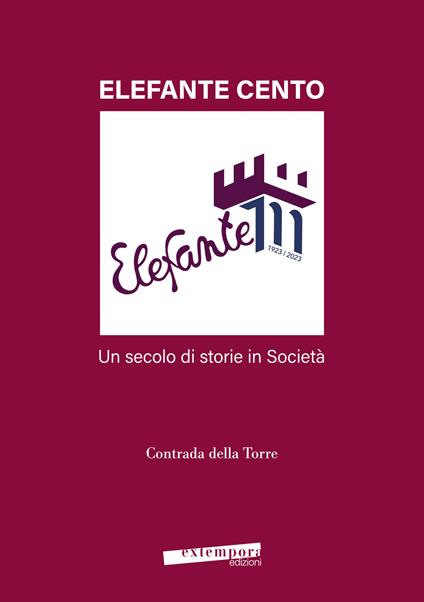 Elefante cento. Un secolo di storie in società - copertina
