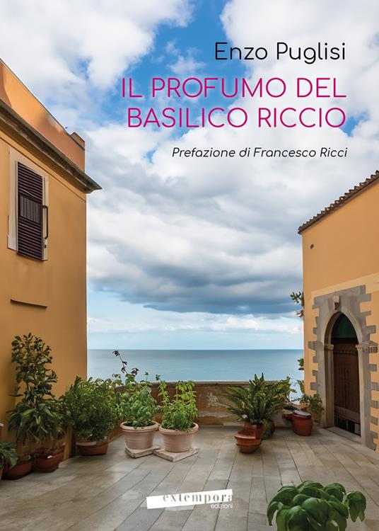 Il profumo del basilico riccio - Enzo Puglisi - copertina