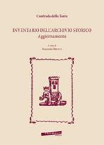 Contrada della Torre. Inventario dell’archivio storico. Aggiornamento