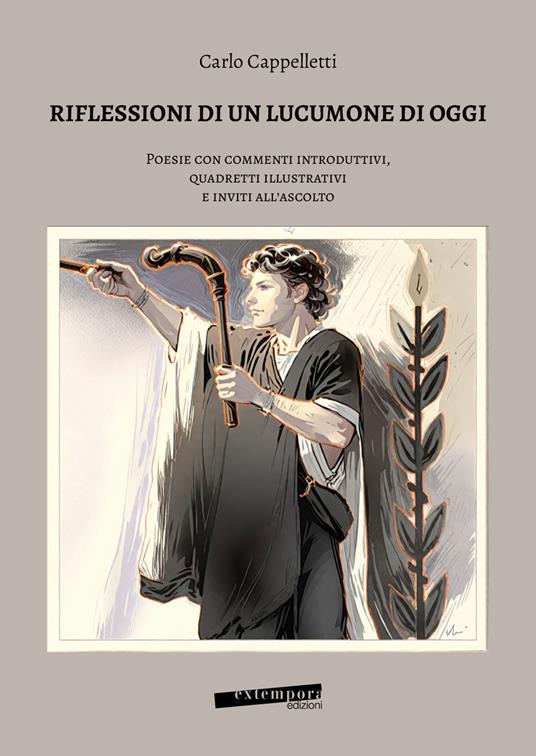 Riflessione di un lucumone di oggi. Poesie con commenti introduttivi, quadretti illustrativi e inviti all'ascolto - Carlo Cappelletti - copertina