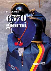 Libro 6570 giorni Luca Cambi
