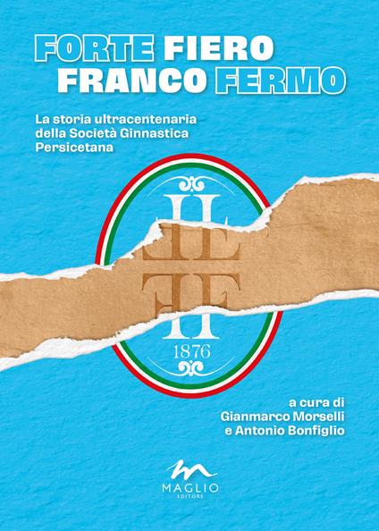 Forte fiero franco fermo - Gianmarco Morselli,Antonio Bonfiglio - copertina