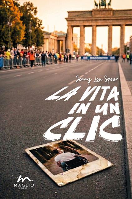 La vita in un clic - Jenny Lou Spear - copertina