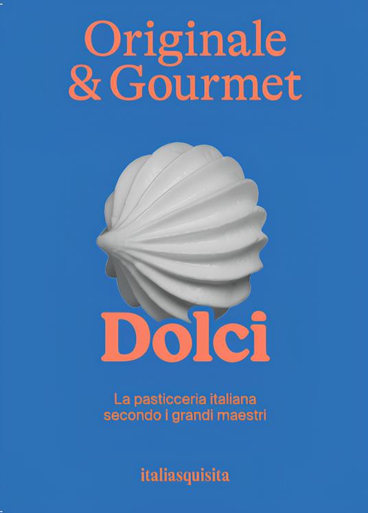 Originale & gourmet: dolci - copertina