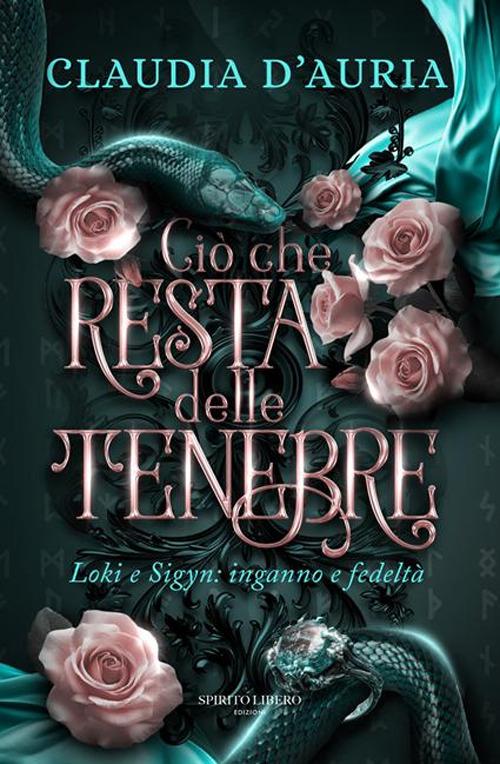 Ciò che resta delle tenebre - Claudia D'Auria - copertina