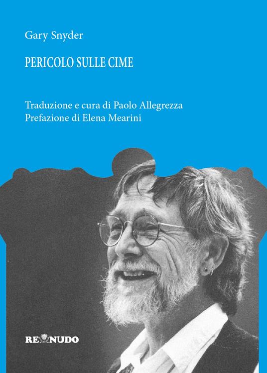 Pericolo sulle cime. Testo originale a fronte - Gary Snyder - copertina