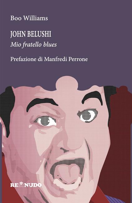 John Belushi. Mio fratello blues - Boo Williams - copertina