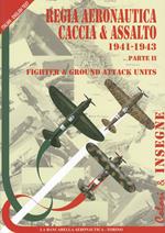 Regia aeronautica caccia & assalto. Fighter & ground attack units. Ediz. bilingue. Vol. 2: 1941-1943.