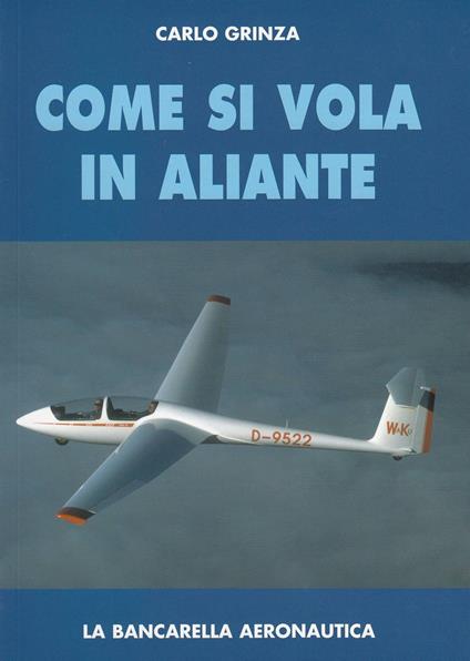 Come si vola in aliante - Carlo Grinza - copertina