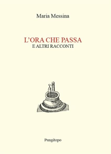 L'ora che passa e altri racconti - Maria Messina - copertina