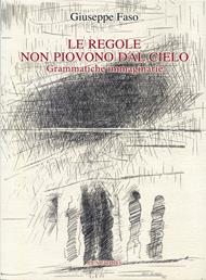 Le regole non piovono dal cielo. Grammatiche immaginarie