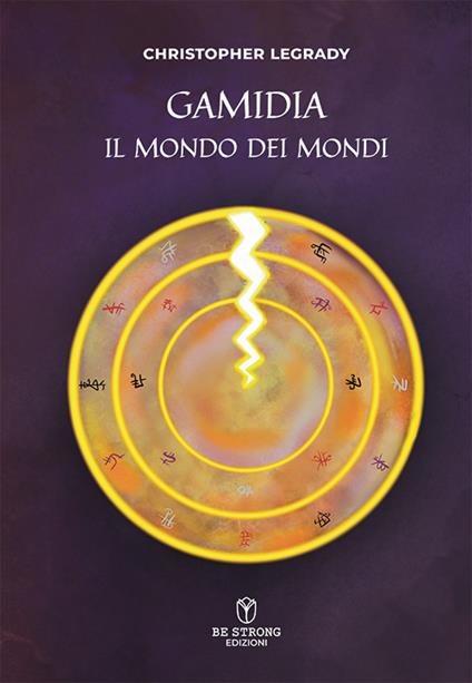 Gamidia il mondo dei mondi - Christopher Legrady - copertina