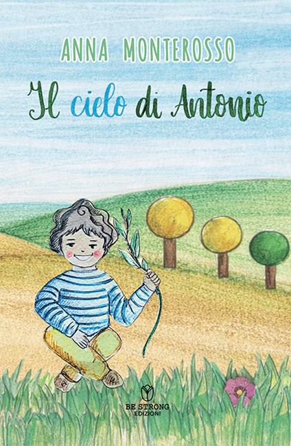 Il cielo di Antonio - Anna Monterosso - copertina