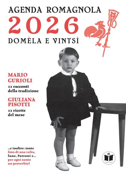 Domèla e vintsì. Agenda romagnola 2026. Ediz. illustrata - Mario Gurioli,Giuliana Pisotti - copertina