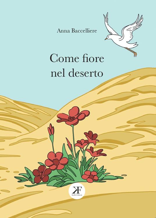 Come fiore nel deserto - Anna Baccelliere - copertina