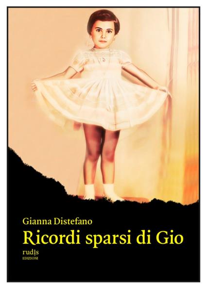 Ricordi sparsi di Gio - Gianna Distefano - copertina