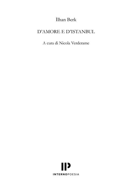 D'amore e d'Istanbul - İlhan Berk - 2