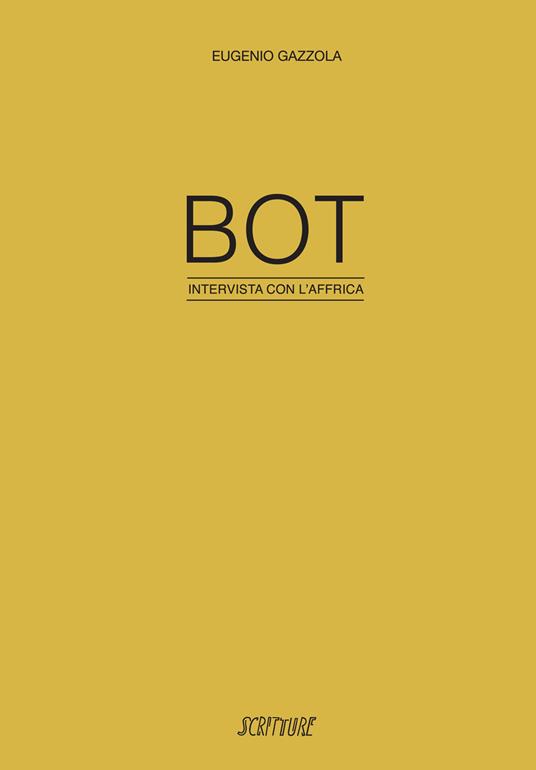 BOT. Intervista con l'Affrica - Eugenio Gazzola - copertina