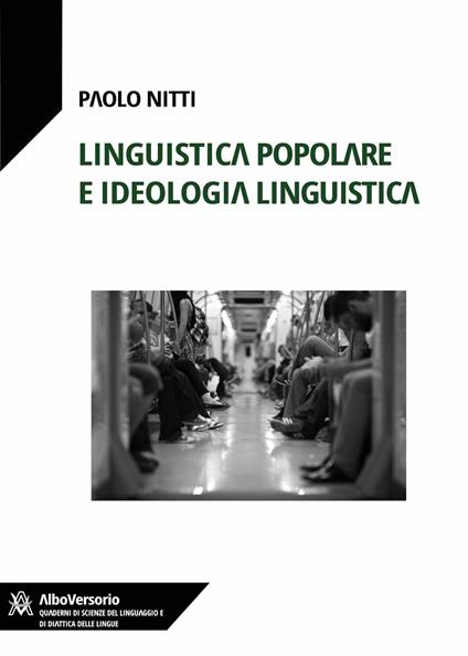 Linguistica popolare e ideologia linguistica - Paolo Nitti - copertina