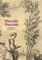 Niccolò Puccini e il sogno del Risorgimento. Ediz. italiana e inglese