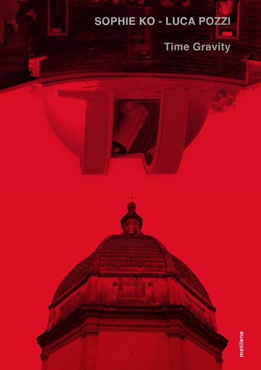 Sophie Ko, Luca Pozzi. Time gravity. Ediz. illustrata - copertina