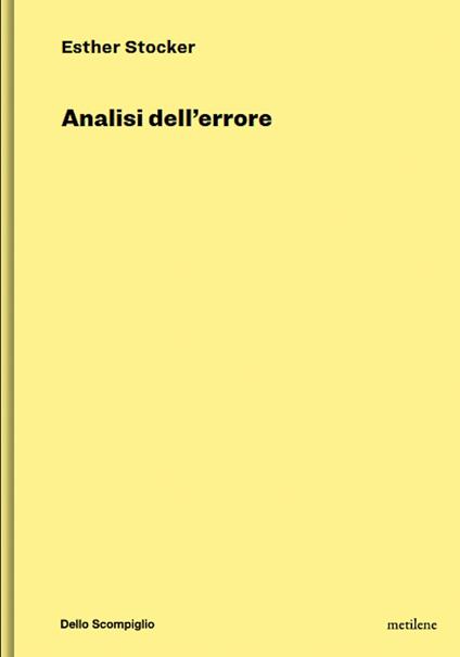 Analisi dell'errore. Ediz. illustrata - Esther Stocker - copertina