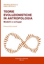 Teorie evoluzionistiche in antropologia. Modelli e sviluppi