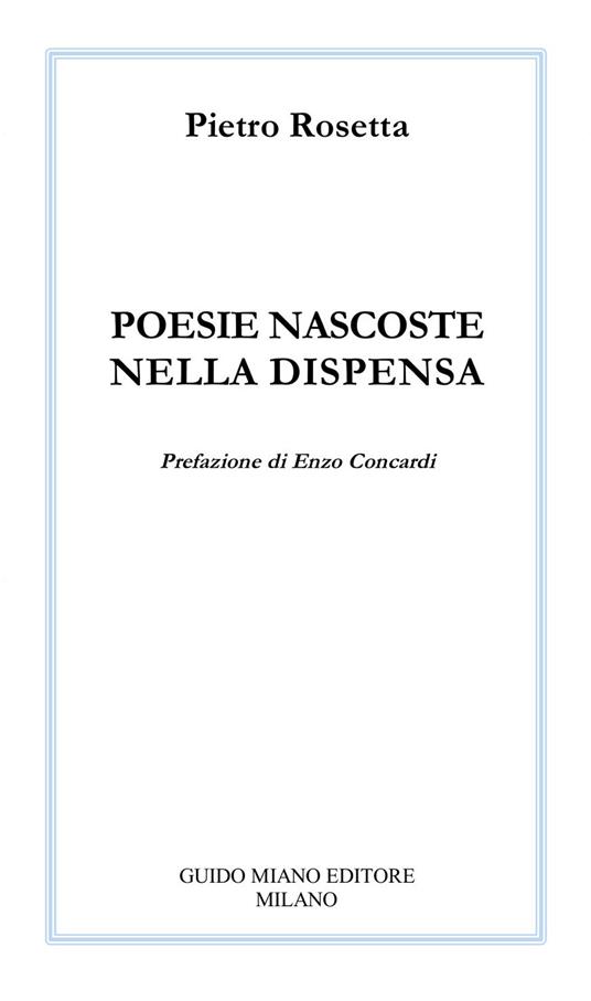 Poesie nascoste nella dispensa - Pietro Rosetta - copertina