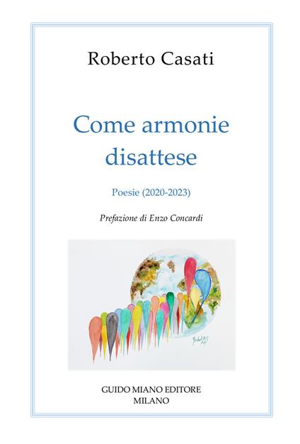 Come armonie disattese. Poesie (2020-2023) - Roberto Casati - copertina