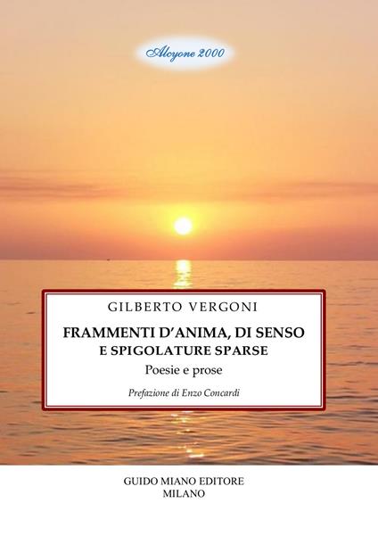 Frammenti d'anima, di senso e spigolature sparse - Gilberto Vergoni - copertina