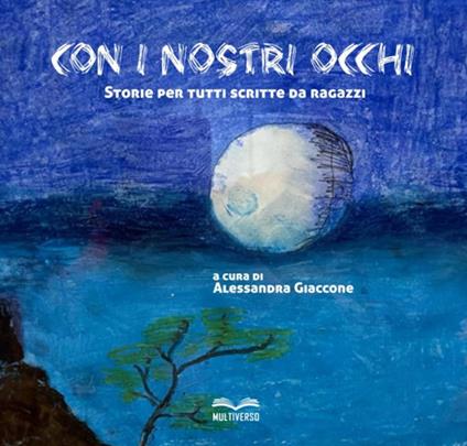 Con i nostri occhi. Storie per tutti scritte da ragazzi - copertina
