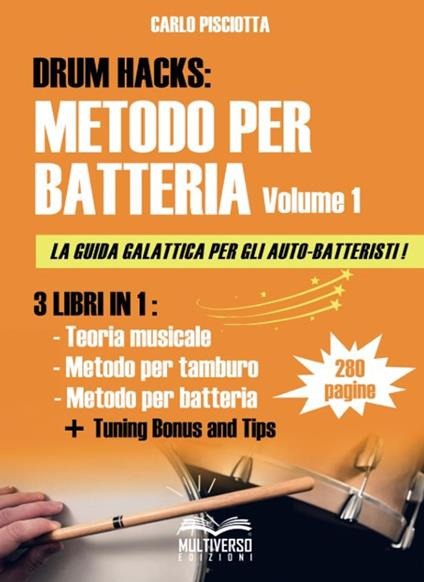 Drum hacks. Metodo per batteria. Vol. 1 - Carlo Pisciotta - copertina