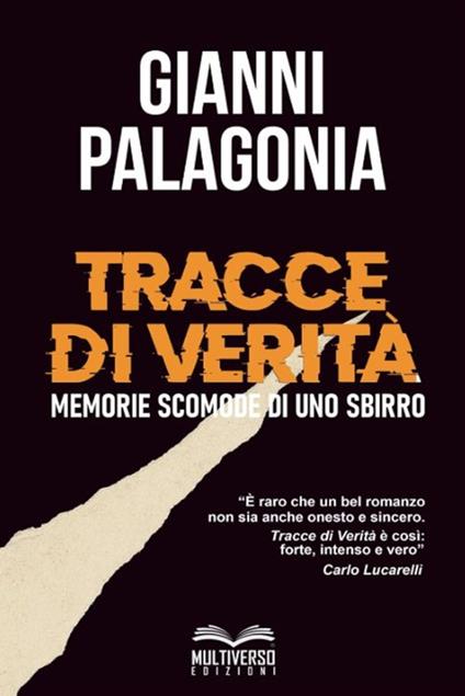 Tracce di verità. Memorie scomode di uno sbirro - Gianni Palagonia - copertina