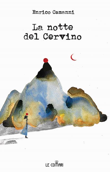 La notte del Cervino - Enrico Camanni - copertina