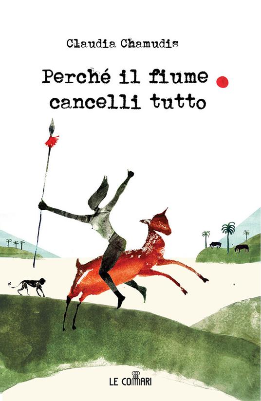 Perché il fiume cancelli tutto - Claudia Chamudis - copertina