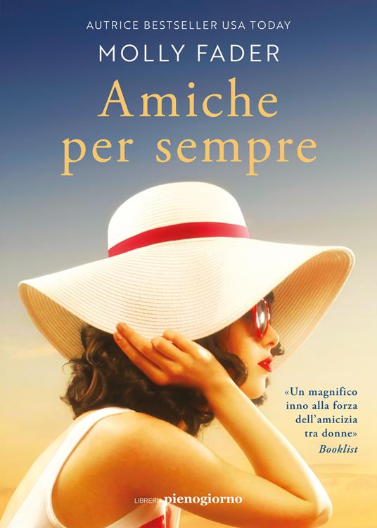 Amiche per sempre - Molly Fader - Libro - Libreria Pienogiorno 