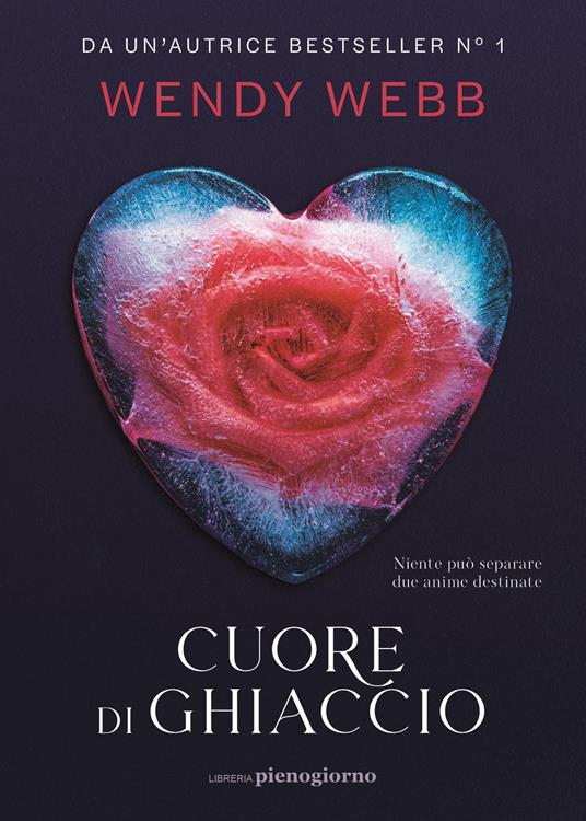 Cuore di ghiaccio - Wendy Webb - copertina