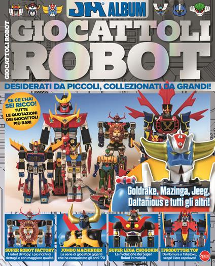 Giocattoli robot. Desiderati da piccoli, collezionati da grandi - copertina
