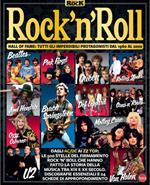 Rock and Roll. Hall of fame: tutti gli imperdibili protagonisti dal 1960 al 2000