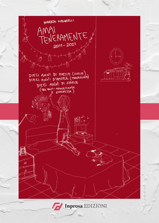 Amai teneramente. Ediz. ampliata - Roberta Ciccarelli - copertina