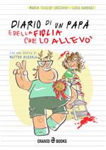 Diario di un papà e della figlia che lo allevò. Gioco da tavolo