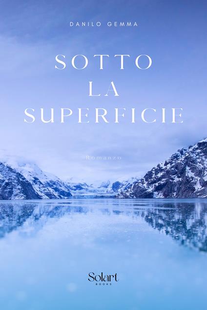 Sotto la superficie - Danilo Gemma - ebook