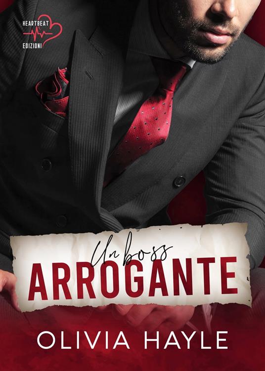 Un boss arrogante - Olivia Hayle - ebook
