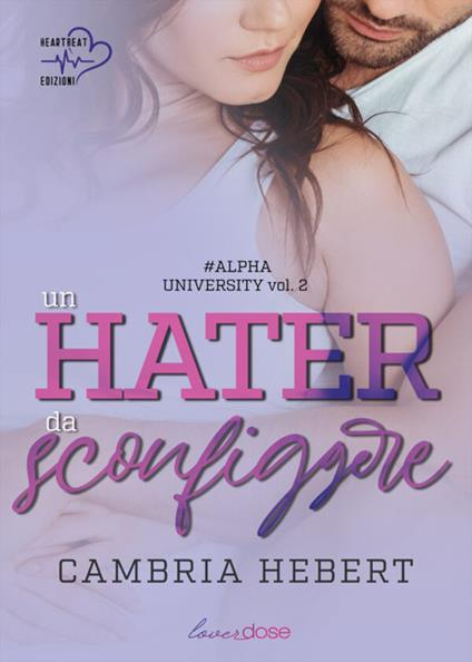 Un hater da sconfiggere. Alpha University. Vol. 2 - Cambria Hebert - copertina