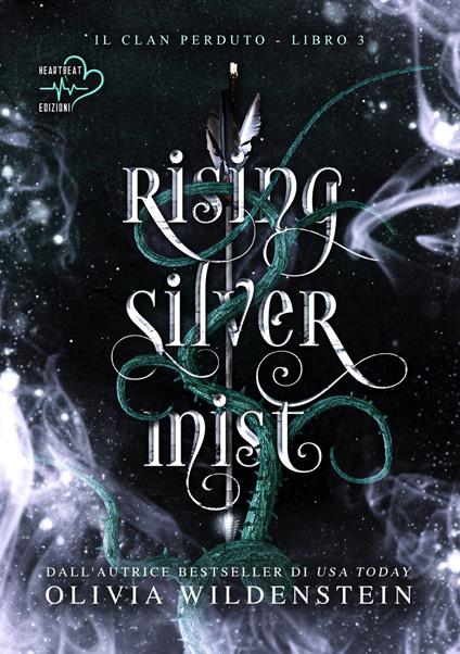 Rising silver mist. Il clan perduto. Vol. 3 - Olivia Wildenstein,Laura Mastroddi - ebook