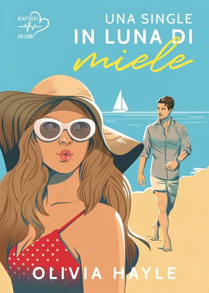 Una single in luna di miele - Olivia Hayle - copertina