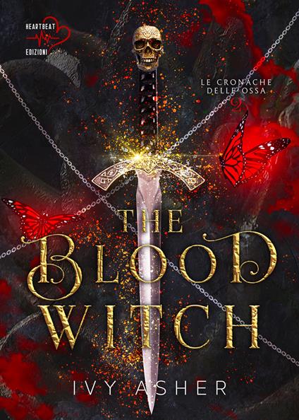 The blood witch. Le cronache delle ossa. Vol. 2 - Ivy Asher - copertina